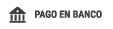PAGO EN BANCO